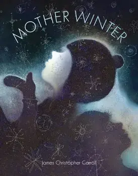 Mother Winter, Paperback/James Christopher Carroll