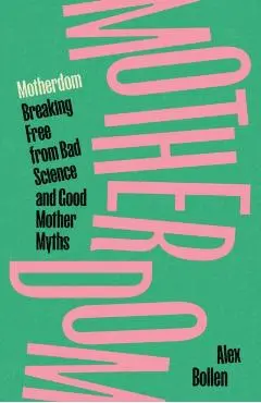 Motherdom - Alex Bollen