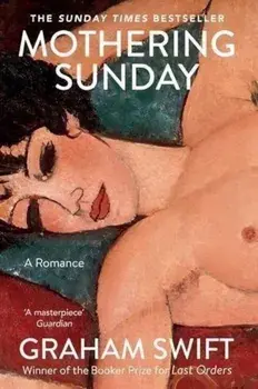 Mothering Sunday/Graham Swift