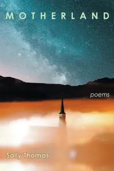 Motherland: Poems, Paperback/Sally Thomas
