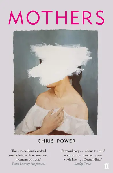 Mothers | Chris Power