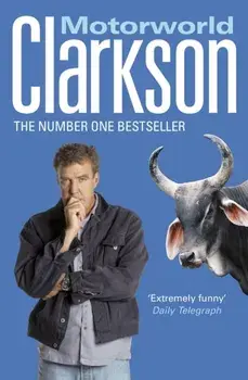 Motorworld, Paperback/Jeremy Clarkson