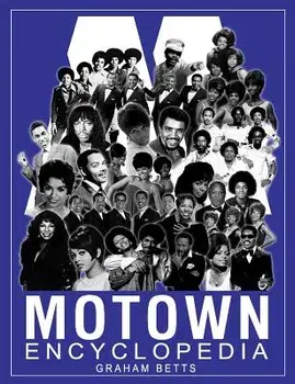 Motown Encyclopedia, Paperback/Graham Betts