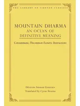 Mountain Dharma: An Ocean of Definitive Meaning. Consummate, Uncommon Esoteric Instructions, Hardback/***