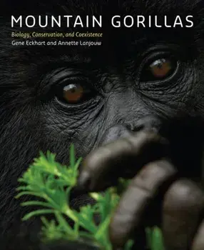 Mountain Gorillas. Biology, Conservation, and Coexistence, Hardback/***