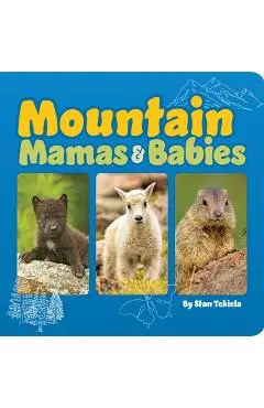 Mountain Mamas & Babies - Stan Tekiela