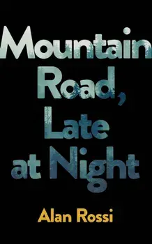 Mountain Road, Late at Night, Hardback/Alan Rossi