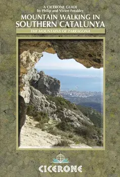 Mountain Walking in Southern Catalunya. Els Ports and the mountains of Tarragona, Paperback/Vivien Freakley