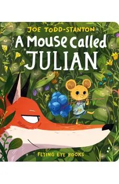 Mouse Called Julian - Joe Todd Stanton