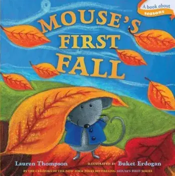 Mouse's First Fall, Hardcover/Lauren Thompson