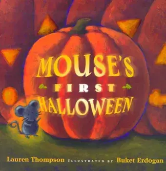 Mouse's First Halloween, Hardcover/Lauren Thompson