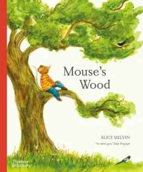 Mouse's Wood. A Year in Nature, Paperback/***