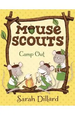 Mouse Scouts: Camp Out - Sarah Dillard