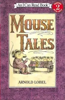 Mouse Tales, Paperback/Arnold Lobel