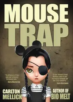 Mouse Trap, Paperback/Carlton Mellick III
