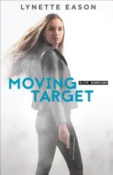 Moving Target, Paperback/Lynette Eason