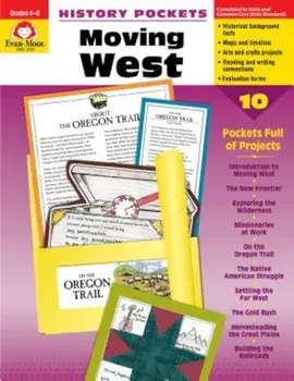 Moving West Grade 4-6+, Paperback/Evan-Moor Educational Publishers