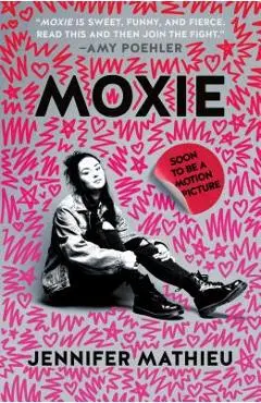 Moxie - Jennifer Mathieu