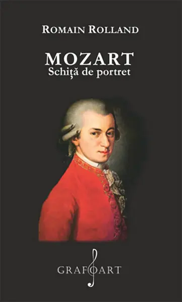 Mozart. Schita de portret | Romain Rolland