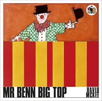 Mr Benn Big Top, Paperback/David Mckee