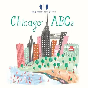 Mr. Boddington's Studio: Chicago ABCs, Hardcover/Mr Boddington's Studio LLC