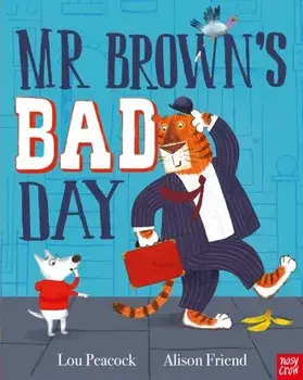 Mr Brown's Bad Day, Paperback/Lou Peacock