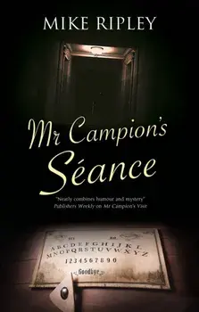 Mr Campion's Seance, Paperback/Mike Ripley