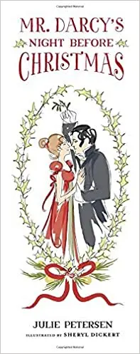 Mr. Darcy's Night Before Christmas | Julie Petersen