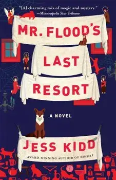 Mr. Flood's Last Resort, Paperback/Jess Kidd