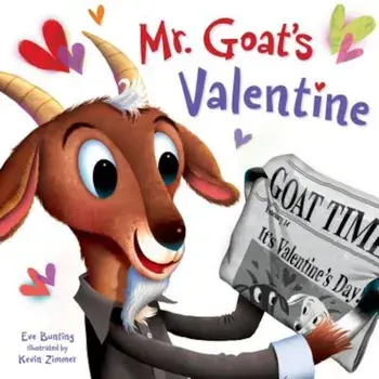 Mr. Goat's Valentine, Hardcover/Eve Bunting