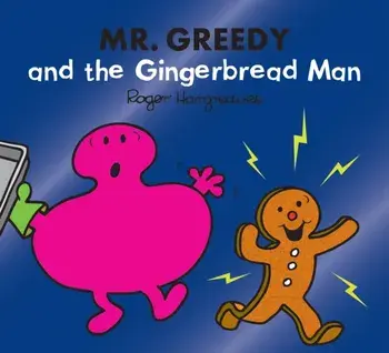 Mr. Greedy and the Gingerbread Man, Paperback/Adam Hargreaves
