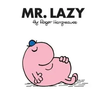 Mr. Lazy, Paperback/Roger Hargreaves