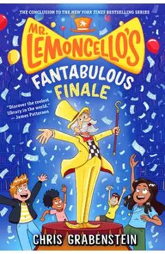 Mr. Lemoncello's Fantabulous Finale - Chris Grabenstein