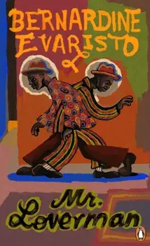 Mr Loverman. From the Booker prize-winning author of Girl, Woman, Other, Paperback/***