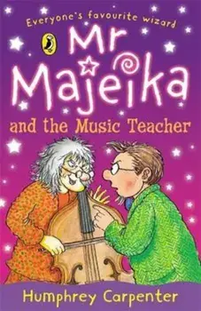 Mr Majeika and the Music Teacher, Paperback/Humphrey Carpenter