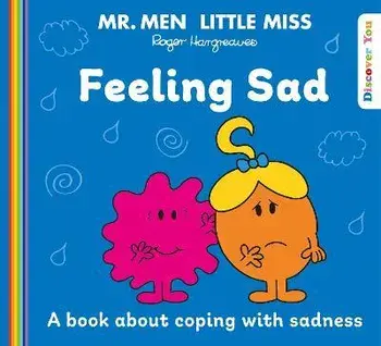 Mr. Men Little Miss: Feeling Sad, Paperback/Roger Hargreaves