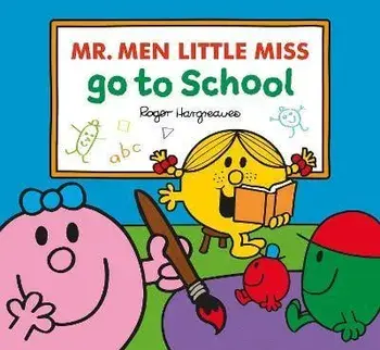 Mr. Men Little Miss Go To School, Paperback/Adam Hargreaves