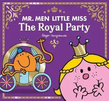 Mr Men Little Miss The Royal Party, Paperback/Adam Hargreaves