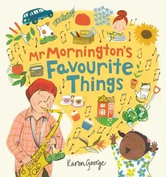 Mr Mornington's Favourite Things, Paperback/Karen George