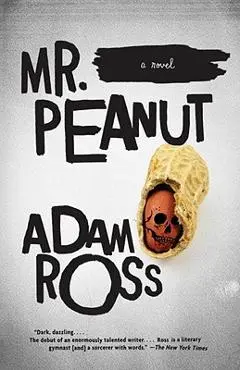 Mr. Peanut - Adam Ross