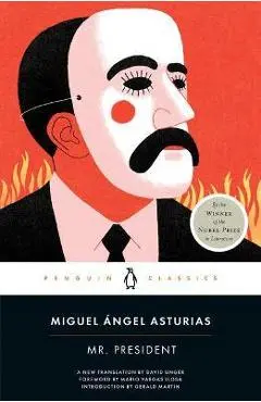 Mr. President - Miguel Ángel Asturias