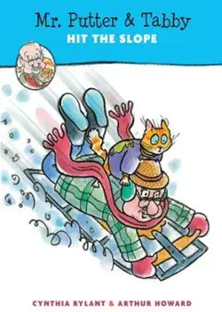 Mr. Putter & Tabby Hit the Slope, Paperback/Cynthia Rylant