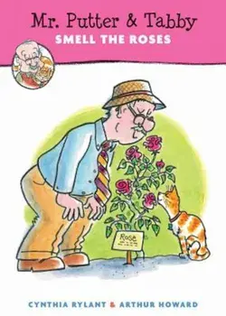 Mr. Putter & Tabby Smell the Roses, Paperback/Cynthia Rylant