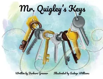Mr. Quigley's Keys, Paperback/Barbara Gruener