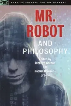 Mr. Robot and Philosophy: Beyond Good and Evil Corp, Paperback/Richard Greene
