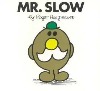 Mr. Slow, Paperback/Roger Hargreaves