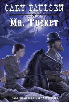 Mr. Tucket, Paperback/Gary Paulsen