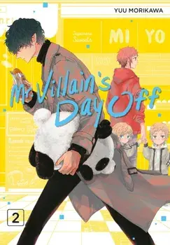 Mr. Villain's Day Off 02, Paperback/Yuu Morikawa