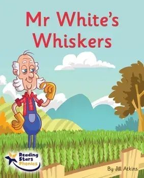 Mr White's Whiskers. Phase 5, Paperback/Jill Atkins