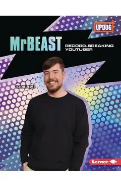 Mrbeast: Record-Breaking Youtuber - Rachel Rose